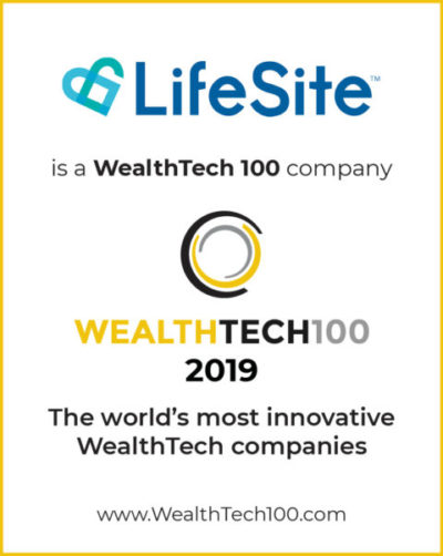 LifeSite Named a 2019 WealthTech 100 Company